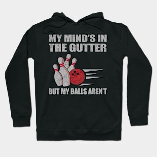 bowling the gutter balls Hoodie